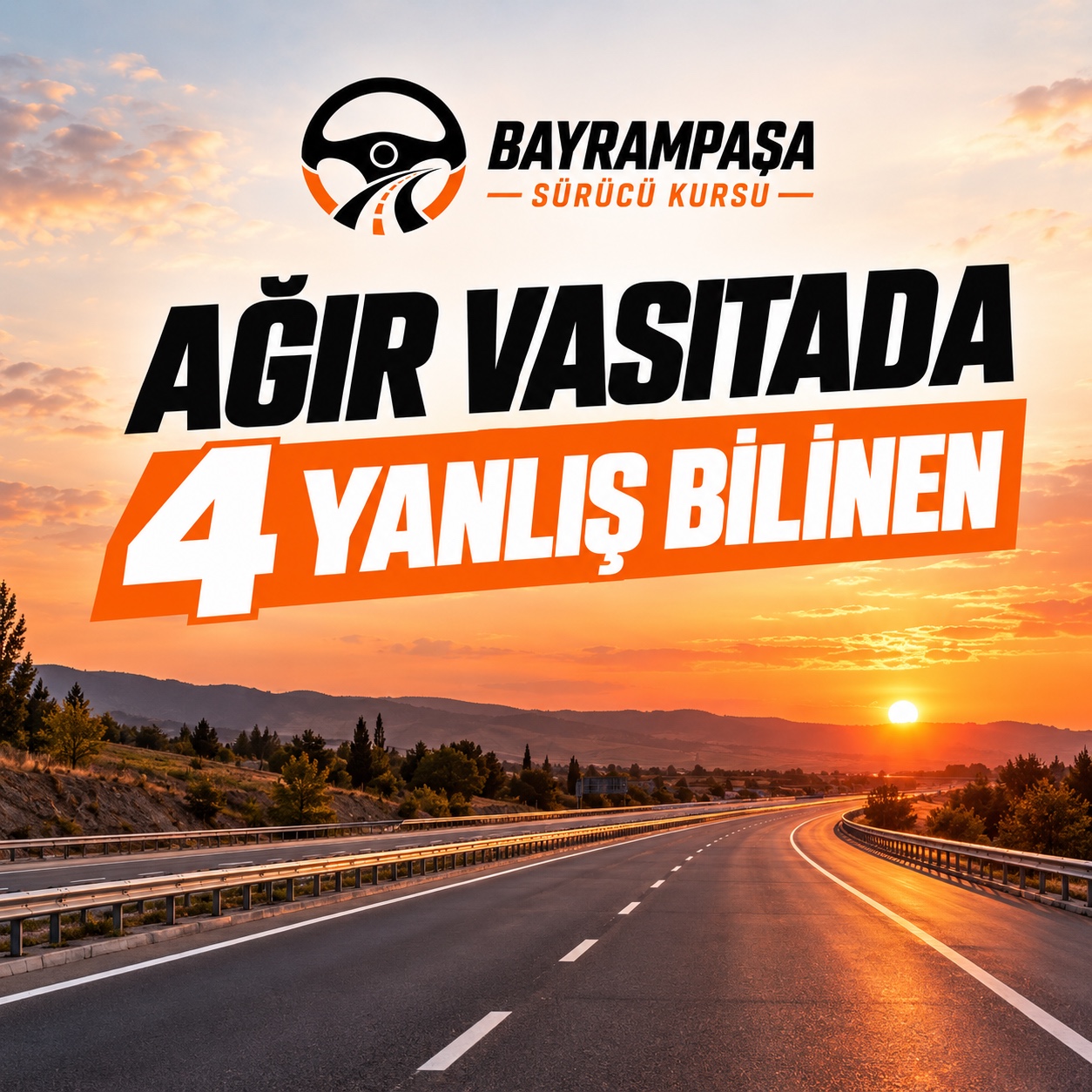 1. slayt: AĞIR VASITADA 4 YANLIŞ BİLİNEN