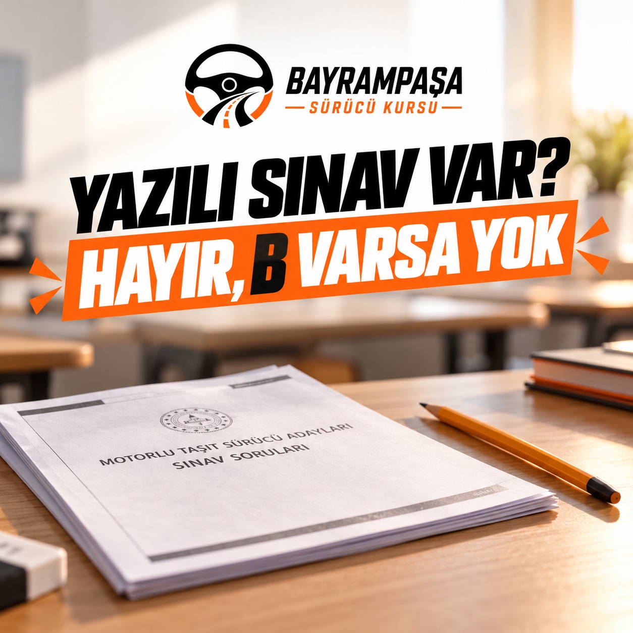 2. slayt: YAZILI SINAV VAR? HAYIR, B VARSA YOK