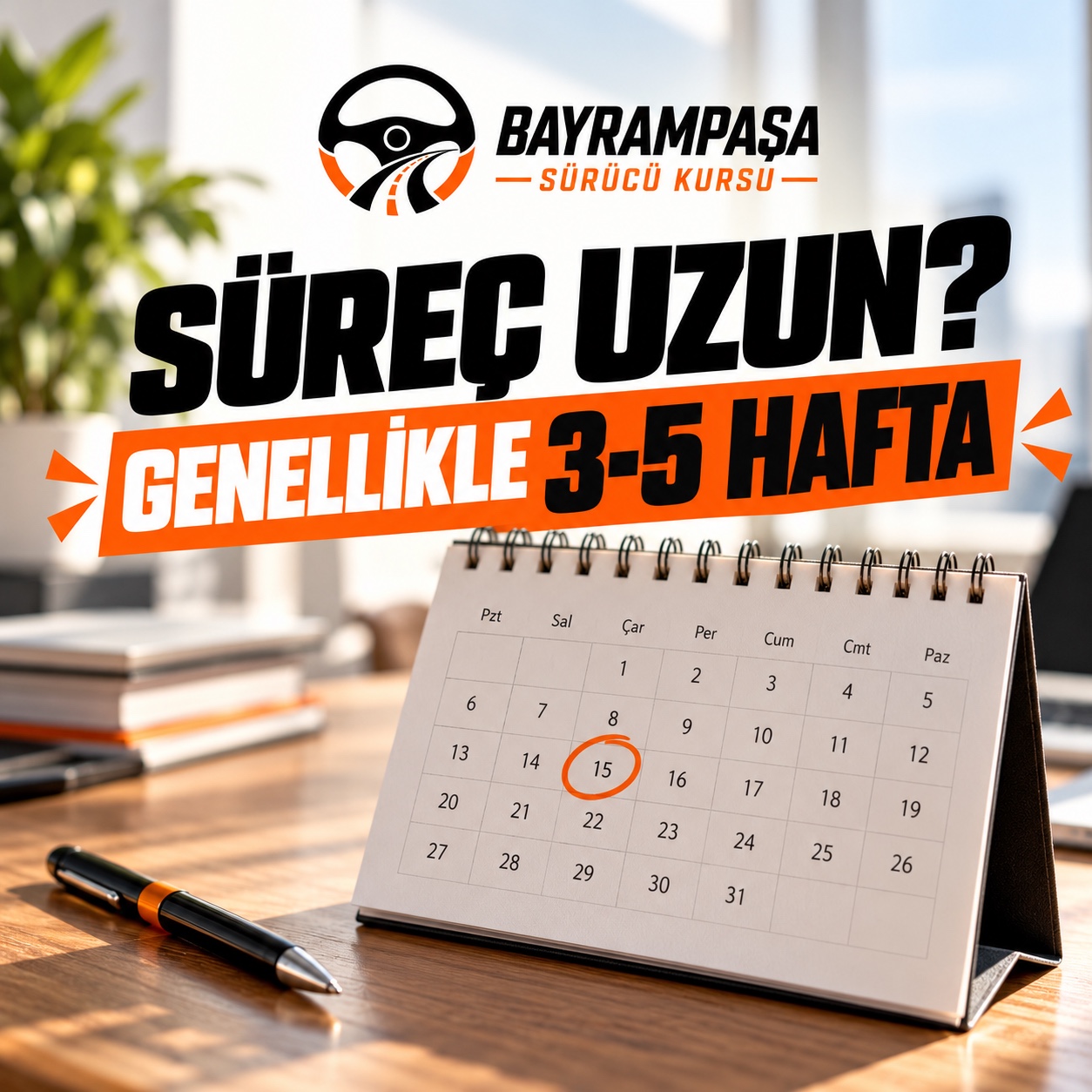 5. slayt: SÜREÇ UZUN? GENELLİKLE 3-5 HAFTA