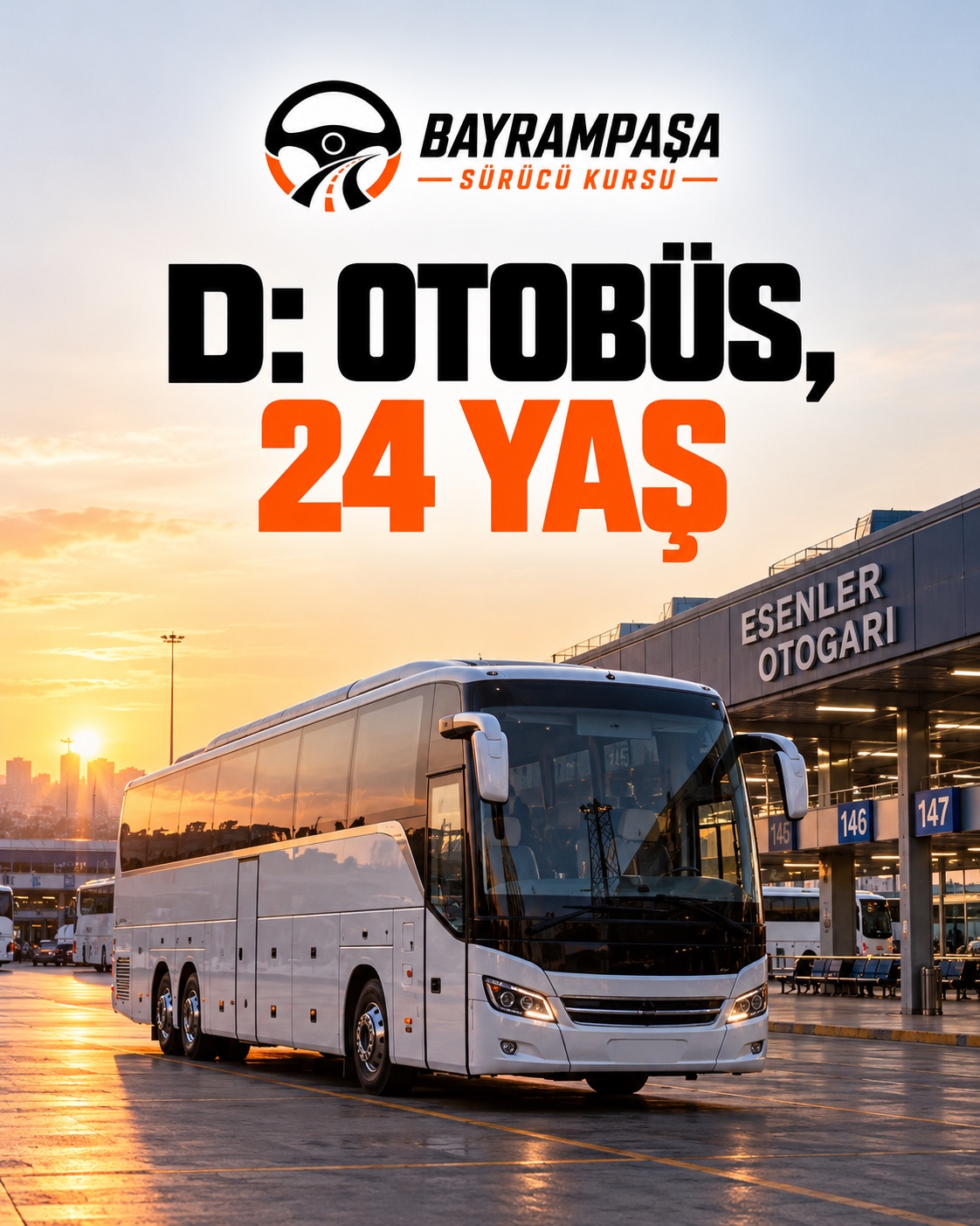 4. slayt: D: OTOBÜS, 24 YAŞ
