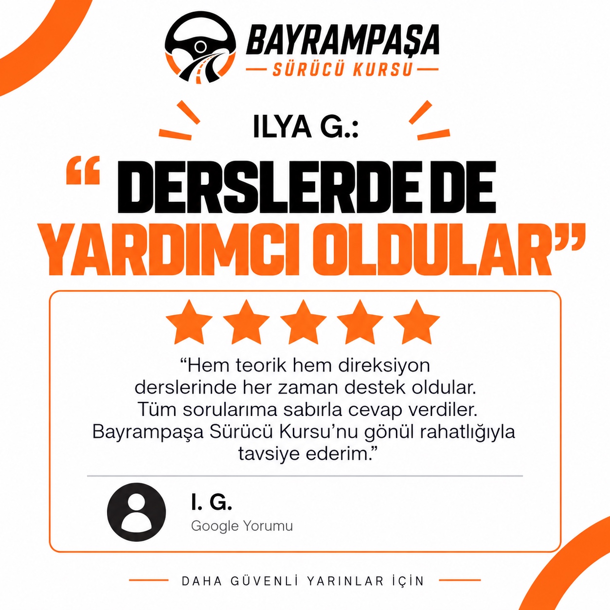 5. slayt: ILYA G.: DERSLERDE DE YARDIMCI OLDULAR