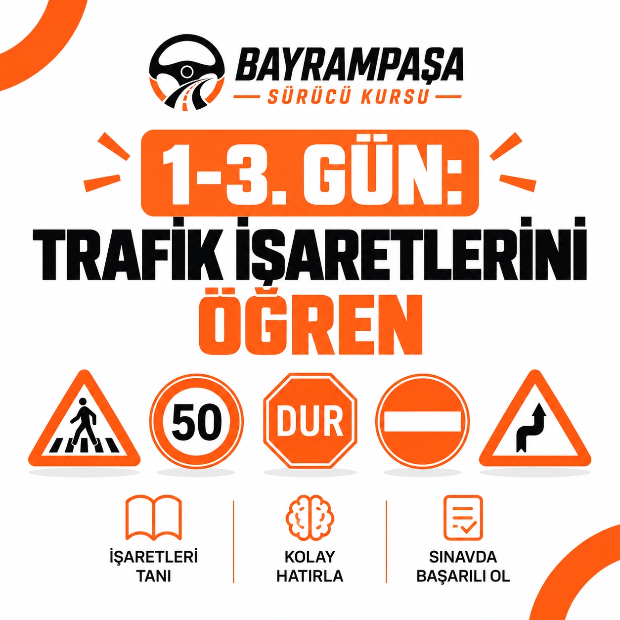 2. slayt: 1-3. GÜN: TRAFİK İŞARETLERİNİ ÖĞREN