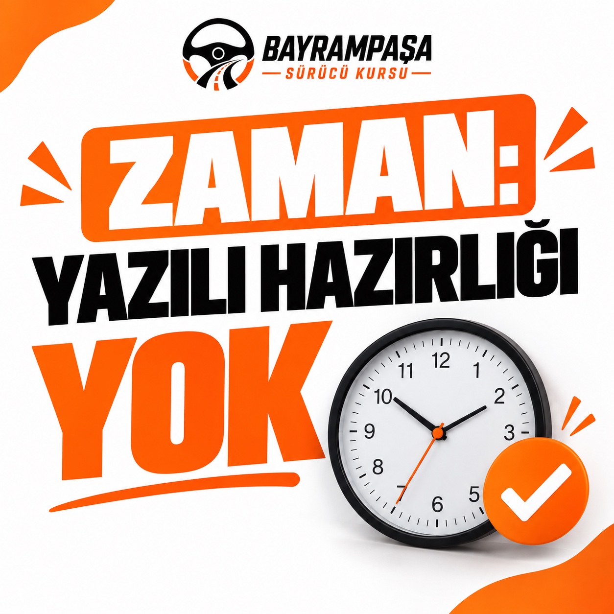 2. slayt: ZAMAN: YAZILI HAZIRLIĞI YOK